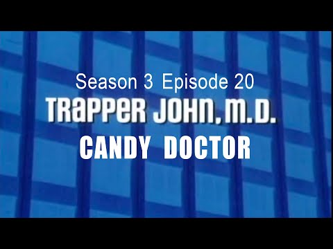 TRAPPER JOHN M.D.  S3E20  'Candy Doctor' FULL EP - Re-Mastered  *Some sections subtitled
