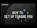 How To: Set Up Torque Pro 