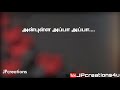 Anbulla Appa Whatsapp Status