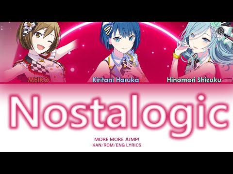 (FULL VER) MORE MORE JUMP! - Nostalogic KAN/ROM/ENG LYRICS