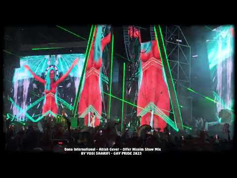 Dana International - Ahlah Gever - Offer Nissim Show Mix 10.6.23