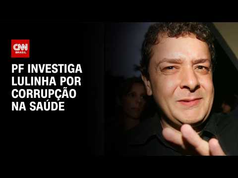 PF vai apurar se Lulinha cometeu crime de tráfico de influência e corrupção | LIVE CNN