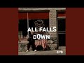 All Falls Down