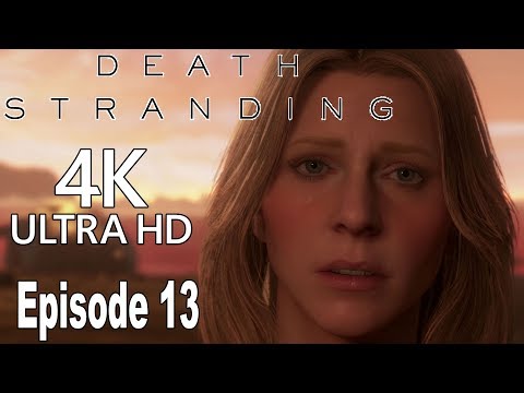 Death Stranding - Episode 13: Sam Strand Gameplay Walkthrough Part 13 No Commentary [4K]