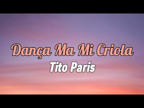 Dança Ma Mi Criola - Tito Paris
