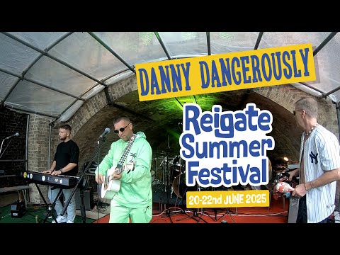 Danny Dangerously, "Cold", live from Reigate Summer Festival 2025
