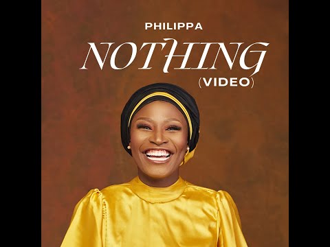 Philippa - Nothing || Official Video