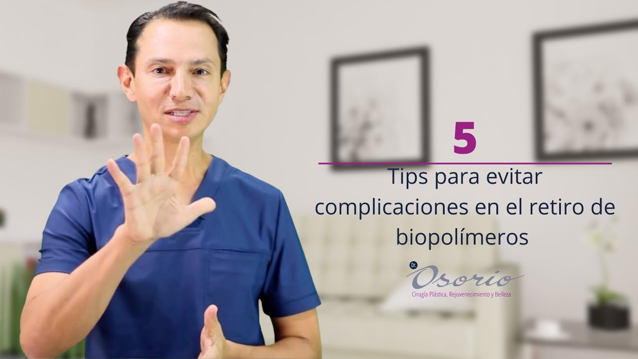 (Esp) 5 Tips para evitar complicaciones en el retiro de biopolímeros.