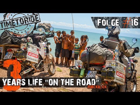 Folge #16 - 3 Jahre Leben "On the Road" - Rückblick - Motorrad-Weltreise - TimetoRide.de