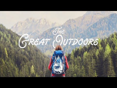 The Great Outdoors ????️ - An Indie/Folk/Pop Nature Playlist