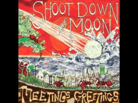 Shoot Down the Moon - Even the Ground Now
