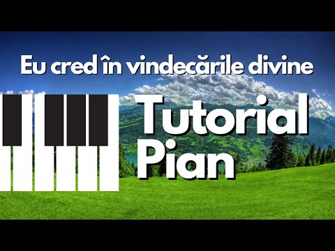 Eu cred în vindecările divine | Acompaniament pentru pian