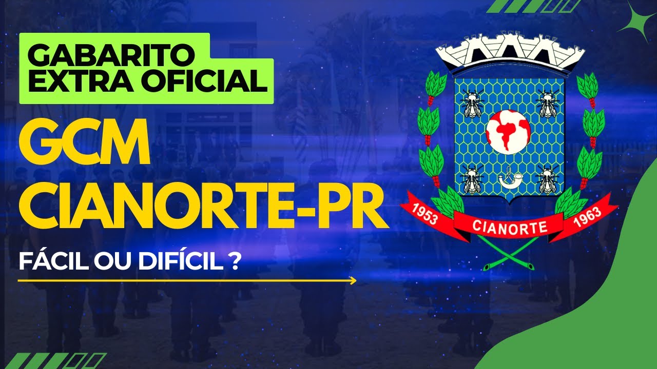🚨 Gabarito Extraoficial GCM Cianorte-PR 2025 – Correção Completa das Questões! 🔍