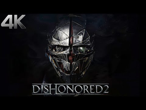 Dishonored 2｜Full Game Playthrough｜4K PC Ultra