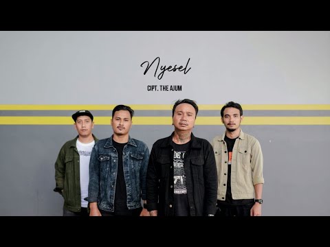 THE AJUM  - NYESEL (Official Video Lirik)