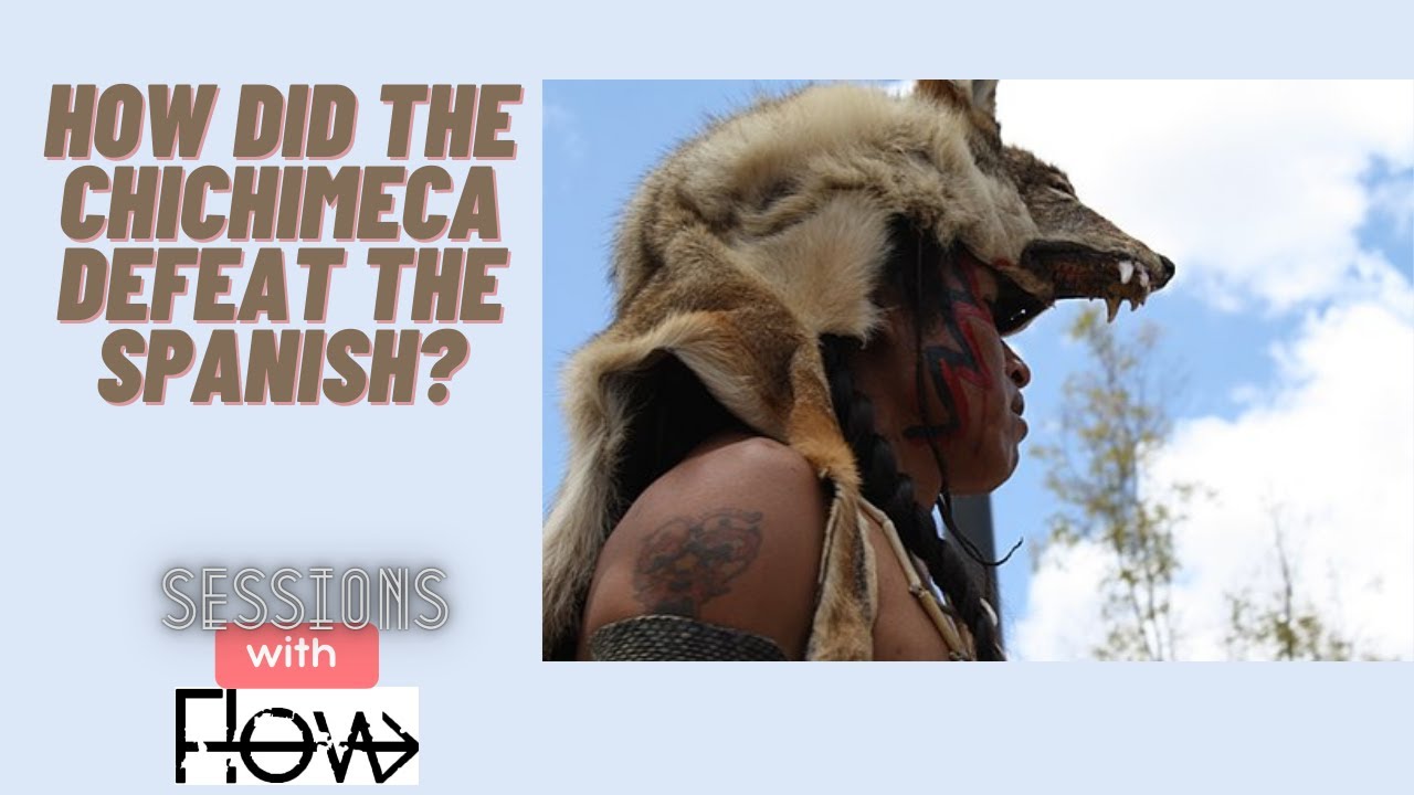How Did the Chichimeca Defeat the Spanish?
