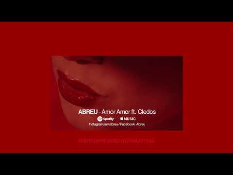ABREU - Amor Amor feat. Cledos  (Lyric video)