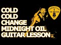 Cold Cold Change - Midnight Oil Guitar Lesson / Tab