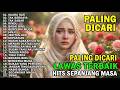 LAGU DANGDUT NOSTALGIA LEGENDARIS FULL TEMBANG KENANGAN