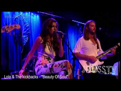 James Ross @ Lola & The Kickbacks - "Beauty Of Soul" - www.Jross-tv.com