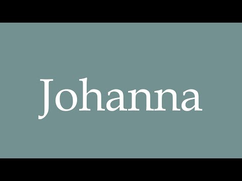 How to Pronounce ''Johanna'' Correctly in French