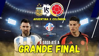 COPA AMÉRICA 2024 -  CONHEÇA A SAGA DE ARGENTINA E COLÔMBIA ATÉ A GRANDE FINAL
