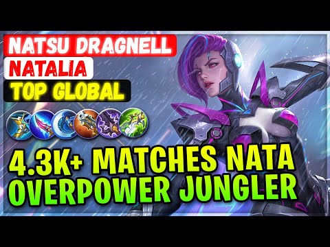 Overpower Jungler Build 4.3K+ Matches Natalia [ Top Global Natalia ] Natsu Dragnell - Mobile Legends