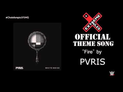 WWE Extreme Rules 2016 Official Theme Song l "Fire" by PVRIS + Download Link