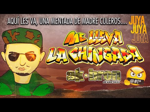 Ak-Bron - Me lleva la ch¡ng@da (Lyric Oficial 2020)