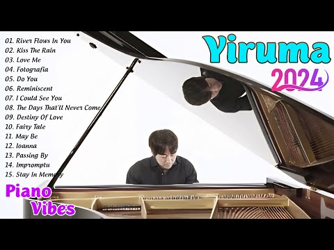 Y.I.R.U.M.A Best Songs 2024 🎹 Y.I.R.U.M.A Greatest Hits - Best Piano Music 2024