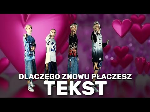 Blonde Boys Summer - Dlaczego znowu płaczesz | TEKST