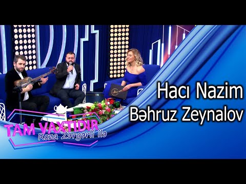 Tam Vaxtidir #30 - Haci Nazim, Behruz Zeynalov