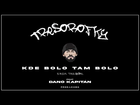 ERIK TRESOR ft. DANO KAPITÁN - Kde bolo tam bolo |OFFICIAL AUDIO|