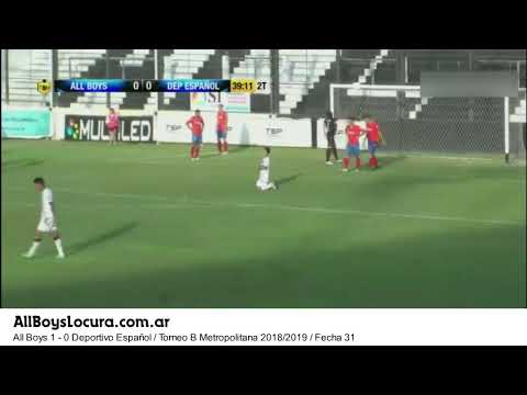 All Boys 1 - 0 Deportivo Español / Torneo B Metropolitana 2018/2019 / Fecha 31