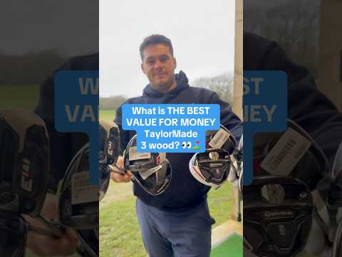 Best value for money TaylorMade 3 wood?