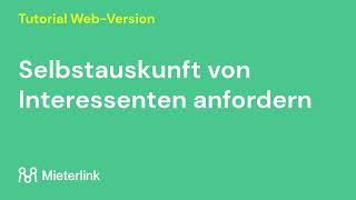 Selbstauskunft von Interessenten anfordern