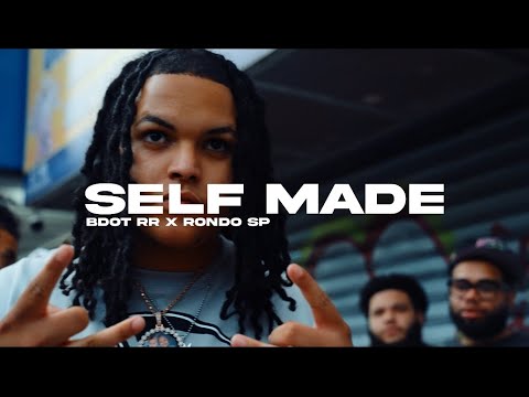 Bdot RR- Selfmade Ft Rondo SP (Official Music Video)
