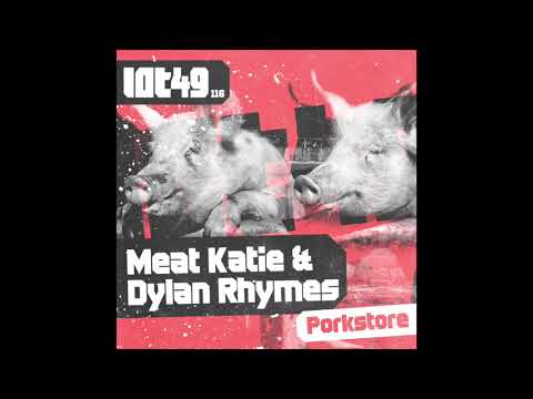 Meat Katie & Dylan Rhymes  'Porkstore' - LOT49 (2014)