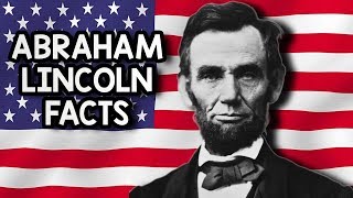 Abraham Lincoln Facts, Information and Biography for Kids