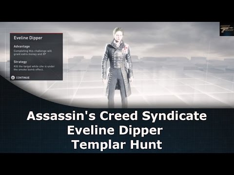 Assassin's Creed Syndicate Eveline Dipper Templar Hunt