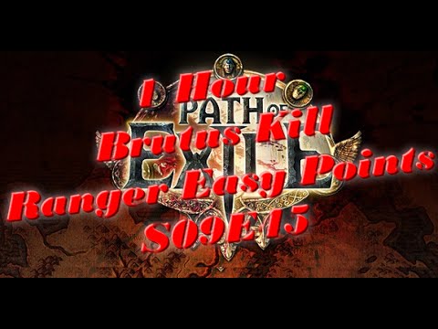 [Path of Exile Race] 1Hour Brutus Kill - Easy 8 Points as Ranger!