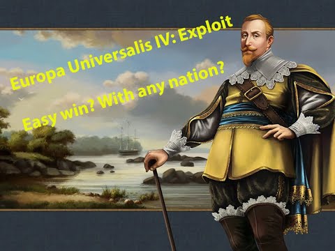 Europa Universalis 4 Exploit: Win with any of the starting nations!!!