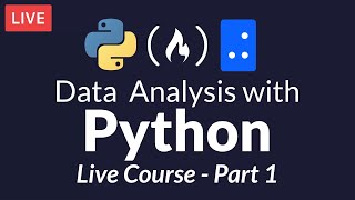 Data Analysis with Python: Part 1 of 6 (Live Course)