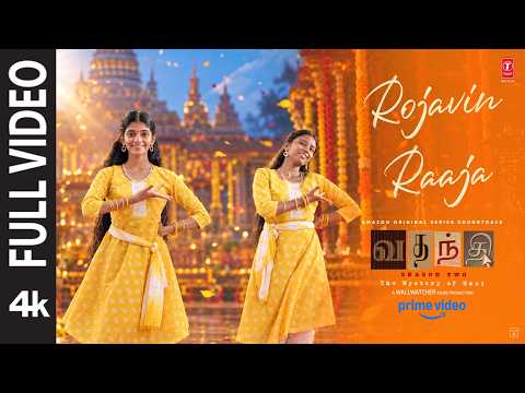 Vadhandhi Season 2 (Song): Rojavin Raaja