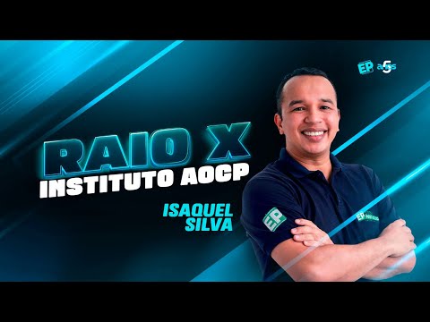 🔴CONCURSOS PM & BOMBEIROS PE: SUPER RAIO-X COMPLETO DA BANCA INSTITUTO AOCP