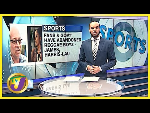 Fans & Gov't Have Abandoned Reggae Boyz James, Harris Lau Oct 18 2021