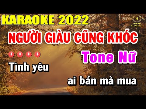 Người Giàu Cũng Khóc Karaoke Tone Nữ Nhạc Sống 2022 | Trọng Hiếu