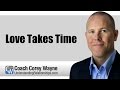 Love Takes Time