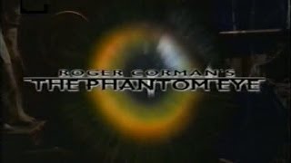 Roger Corman's The Phantom Eye