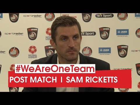 WATCH | Sam Ricketts after Ebbsfleet United